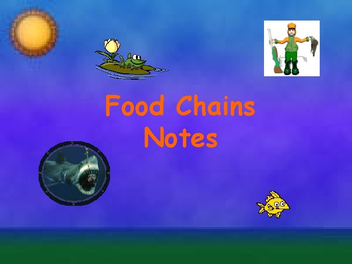 Food Chains Notes 