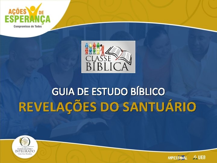 GUIA DE ESTUDO BÍBLICO REVELAÇÕES DO SANTUÁRIO 