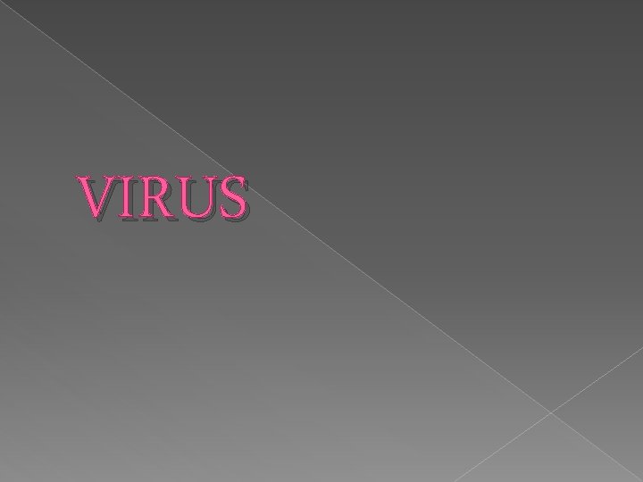 VIRUS 