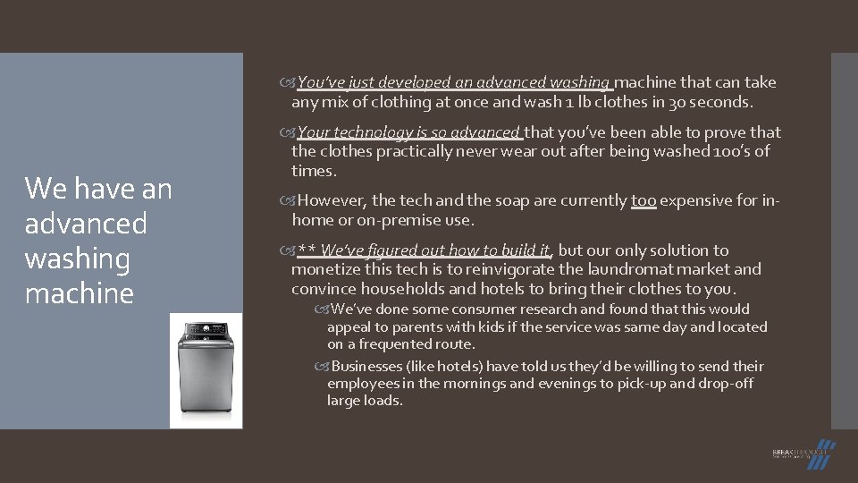 You’ve just developed an advanced washing machine that can take any mix of You’ve just developed an advanced washing machine that can take any mix of