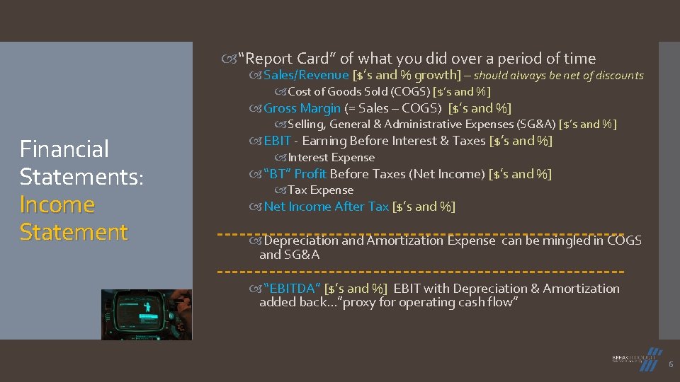 “Report Card” of what you did over a period of time Sales/Revenue [$’s “Report Card” of what you did over a period of time Sales/Revenue [$’s