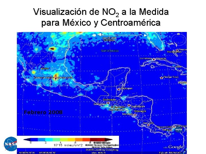 Visualización de NO 2 a la Medida para México y Centroamérica Febrero 2008 