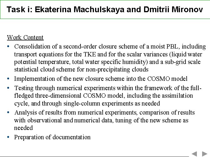 Task i: Ekaterina Machulskaya and Dmitrii Mironov Work Content • Consolidation of a second-order