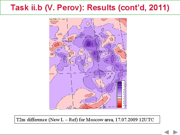 Task ii. b (V. Perov): Results (cont’d, 2011) T 2 m difference (New L