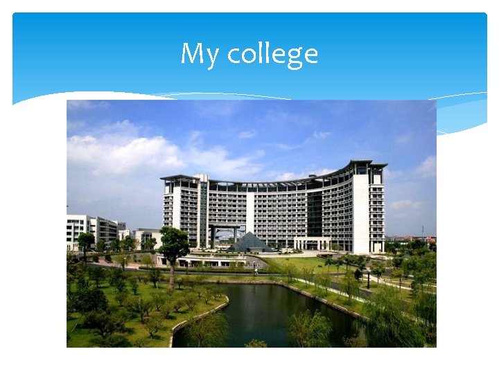 My college 