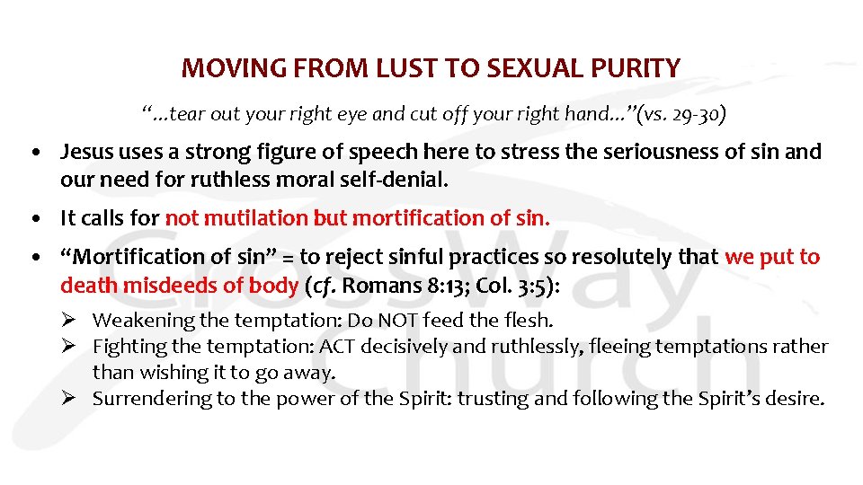MOVING FROM LUST TO SEXUAL PURITY “. . . tear out your right eye