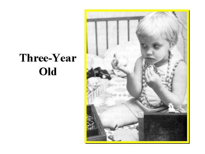 Three-Year Old 