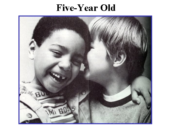 Five-Year Old 
