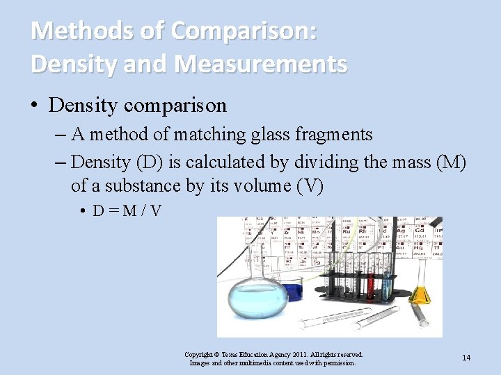 Methods of Comparison: Density and Measurements • Density comparison – A method of matching