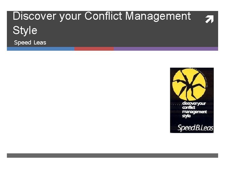 Discover your Conflict Management Style Speed Leas 