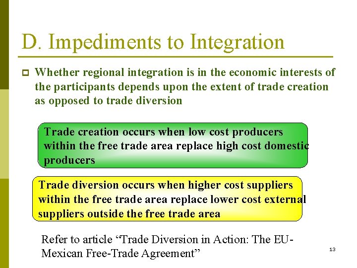 D. Impediments to Integration p Whether regional integration is in the economic interests of D. Impediments to Integration p Whether regional integration is in the economic interests of