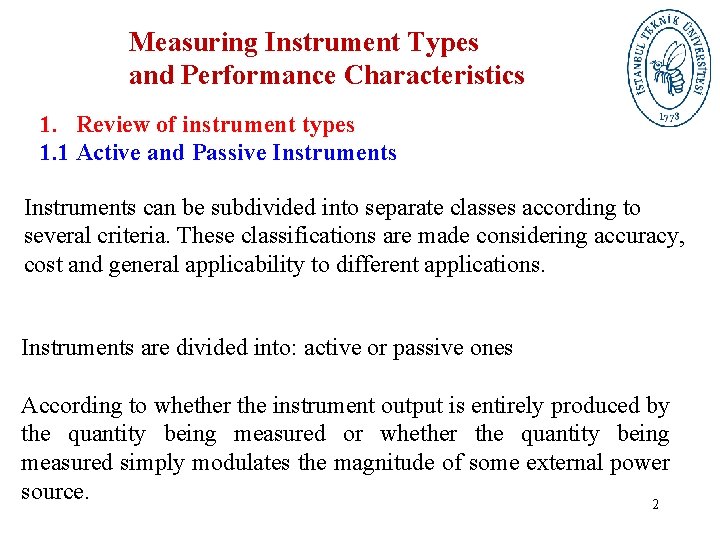 Measuring Instrument Types and Performance Characteristics 1. Review of instrument types 1. 1 Active