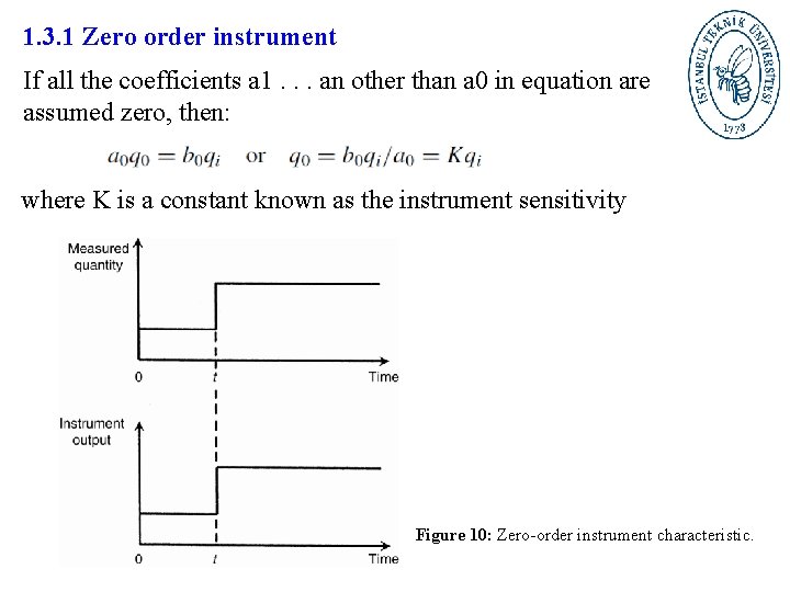 1. 3. 1 Zero order instrument If all the coefficients a 1. . .
