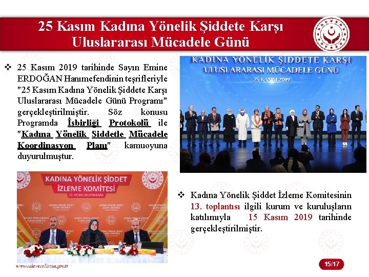 25 Kasım Kadına Yönelik Şiddete Karşı Uluslararası Mücadele Günü v 25 Kasım 2019 tarihinde