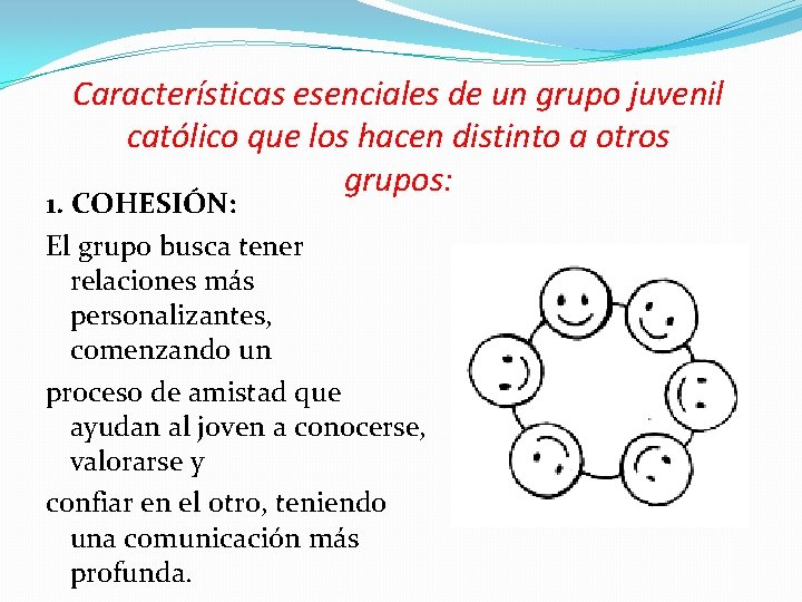 Características esenciales de un grupo juvenil católico que los hacen distinto a otros grupos: