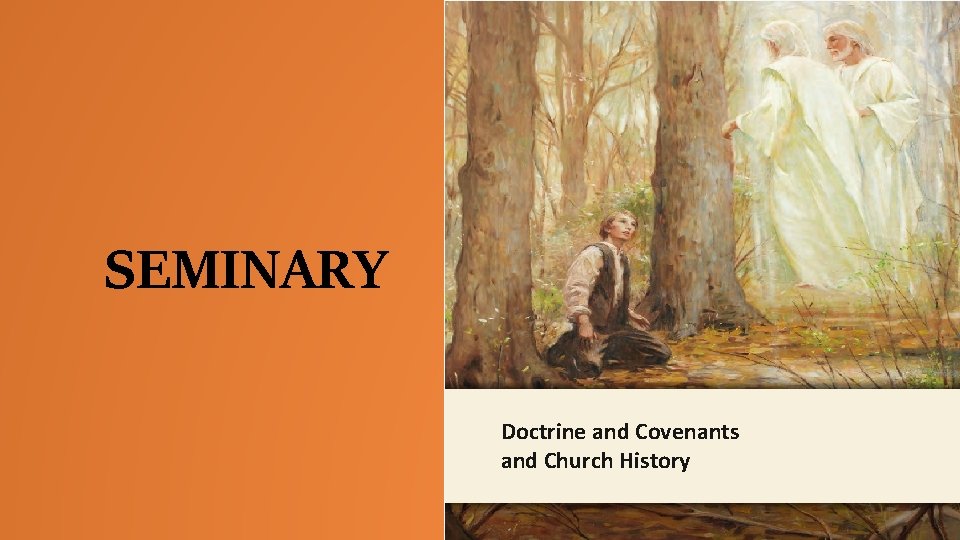 LESSON 15 SEMINARY Doctrine and Covenants and Church History 