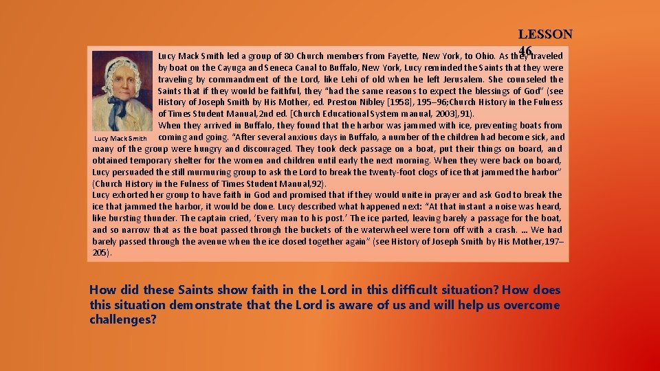 LESSON 46 traveled Lucy Mack Smith led a group of 80 Church members from