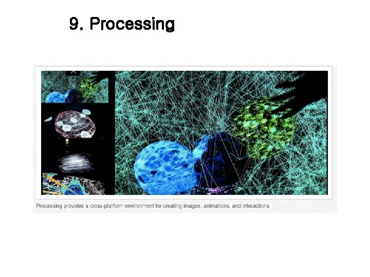 9. Processing 