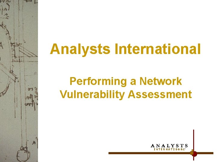 Analysts International Performing a Network Vulnerability Assessment 