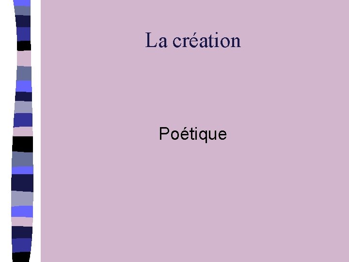 La création Poétique 