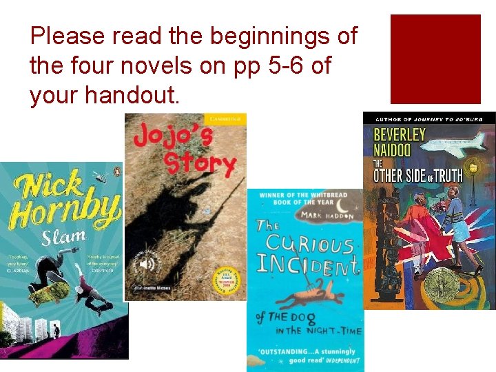 Please read the beginnings of the four novels on pp 5 -6 of your Please read the beginnings of the four novels on pp 5 -6 of your