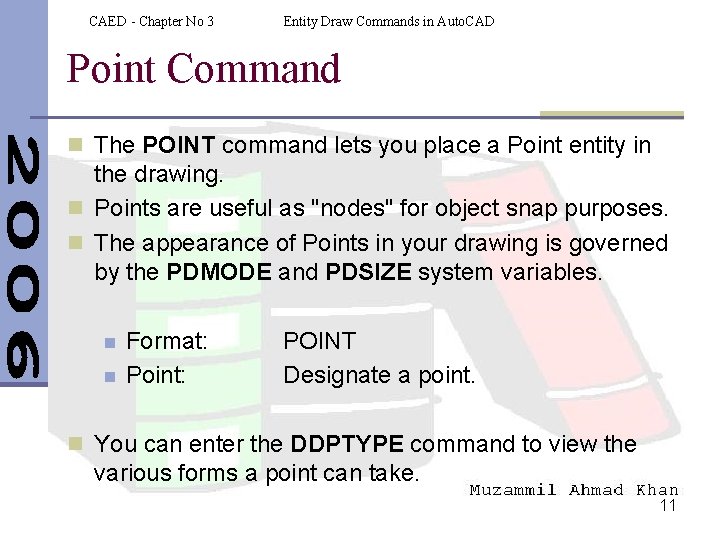 CAED - Chapter No 3 Entity Draw Commands in Auto. CAD Point Command n