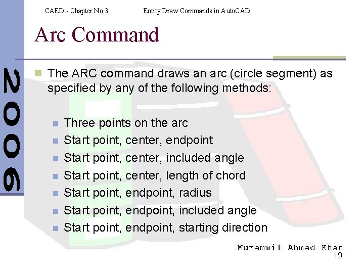 CAED - Chapter No 3 Entity Draw Commands in Auto. CAD Arc Command n