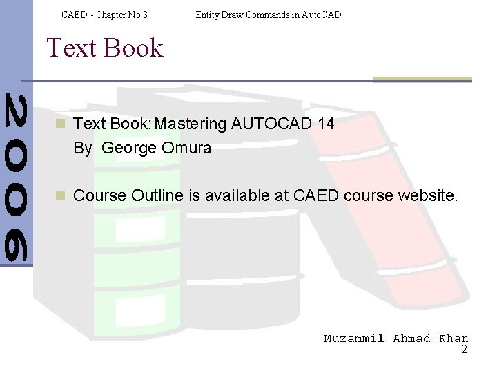 CAED - Chapter No 3 Entity Draw Commands in Auto. CAD Text Book n