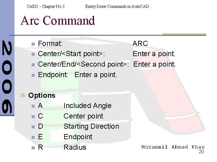 CAED - Chapter No 3 Entity Draw Commands in Auto. CAD Arc Command n