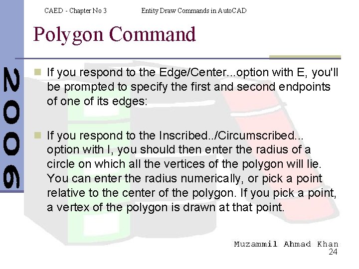 CAED - Chapter No 3 Entity Draw Commands in Auto. CAD Polygon Command n