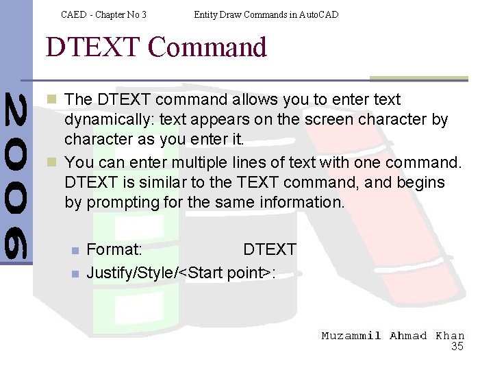 CAED - Chapter No 3 Entity Draw Commands in Auto. CAD DTEXT Command n