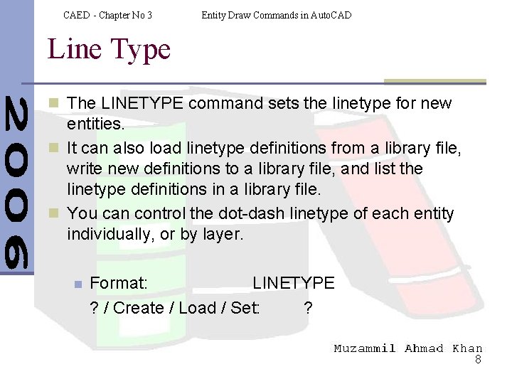 CAED - Chapter No 3 Entity Draw Commands in Auto. CAD Line Type n