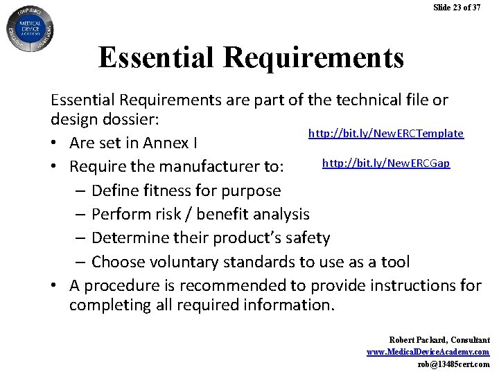 Slide 23 of 37 Essential Requirements are part of the technical file or design Slide 23 of 37 Essential Requirements are part of the technical file or design