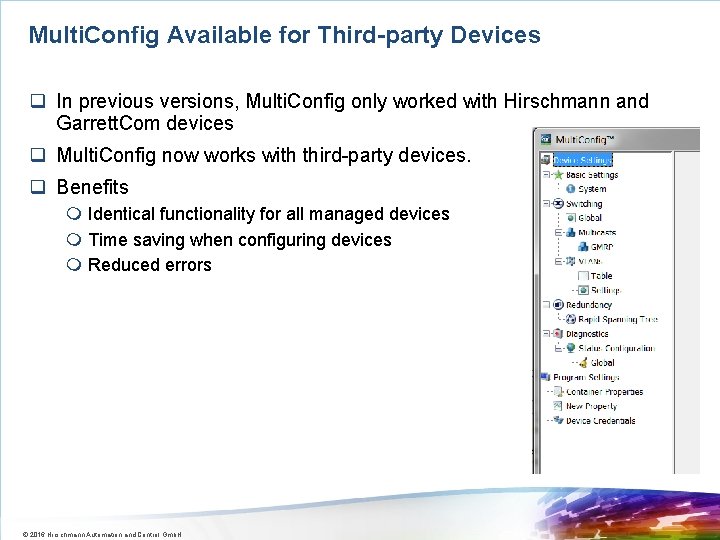 Multi. Config Available for Third-party Devices q In previous versions, Multi. Config only worked