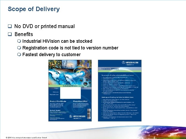 Scope of Delivery q No DVD or printed manual q Benefits m Industrial Hi.