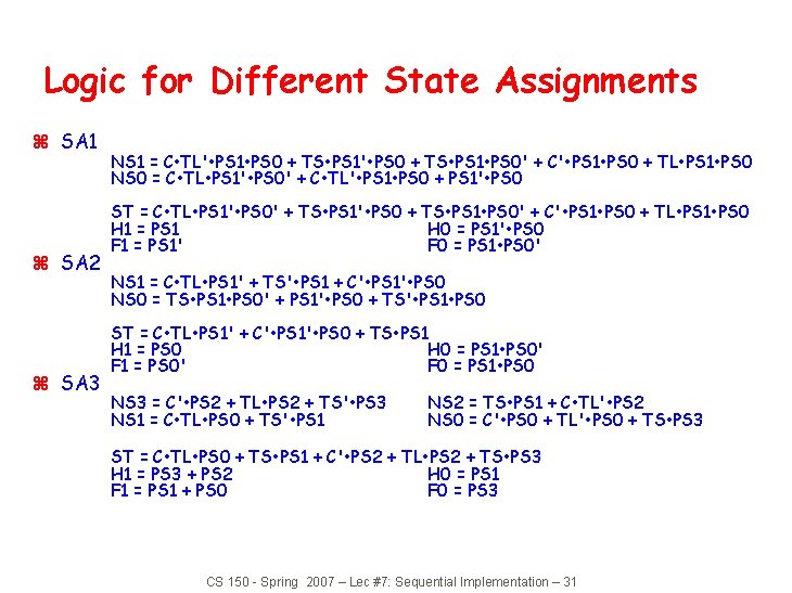 Logic for Different State Assignments z SA 1 z SA 2 z SA 3