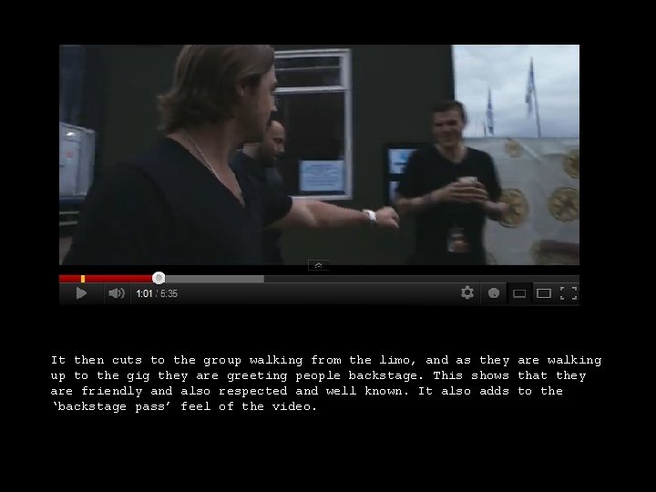 It then cuts to the group walking from the limo, and as they are