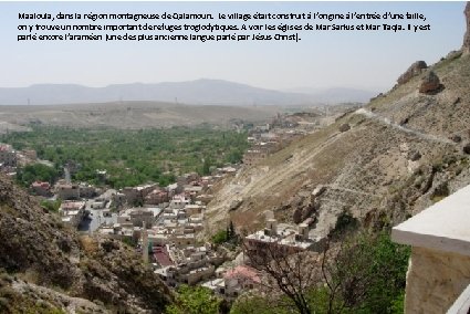 Maaloula, dans la région montagneuse de Qalamoun. Le village était construit à l’origine à