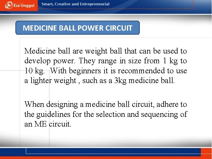 MEDICINE BALL POWER CIRCUIT Medicine ball are weight ball that can be used to