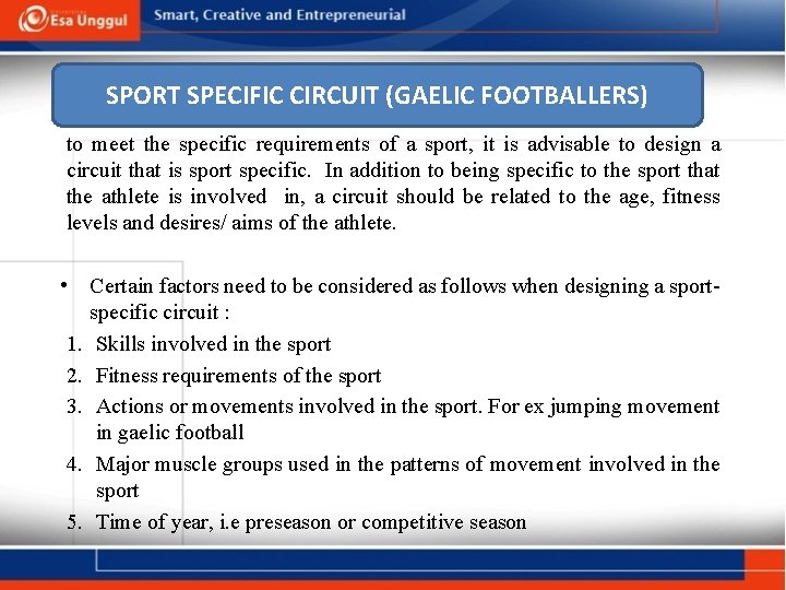 SPORT SPECIFIC CIRCUIT (GAELIC FOOTBALLERS) to meet the specific requirements of a sport, it