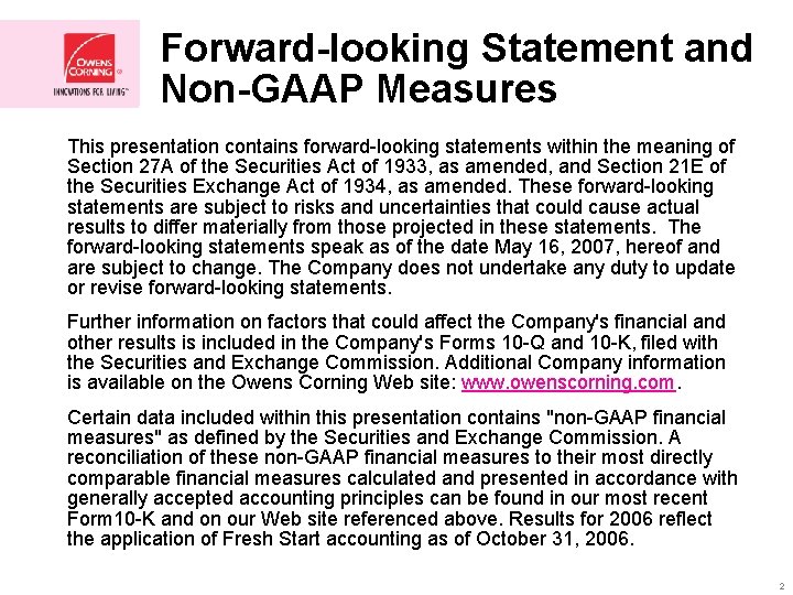 Forward-looking Statement and Non-GAAP Measures This presentation contains forward-looking statements within the meaning of
