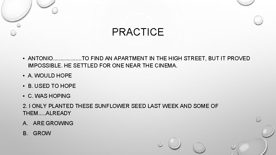 PRACTICE • ANTONIO. . . . . TO FIND AN APARTMENT IN THE HIGH