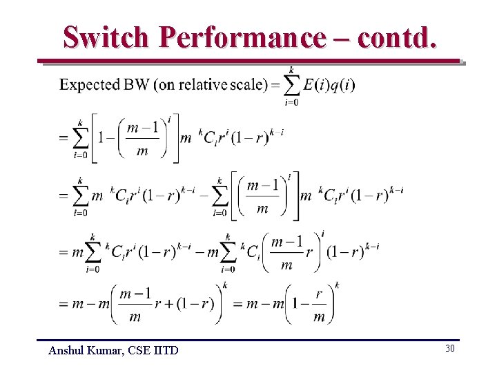 Switch Performance – contd. Anshul Kumar, CSE IITD 30 