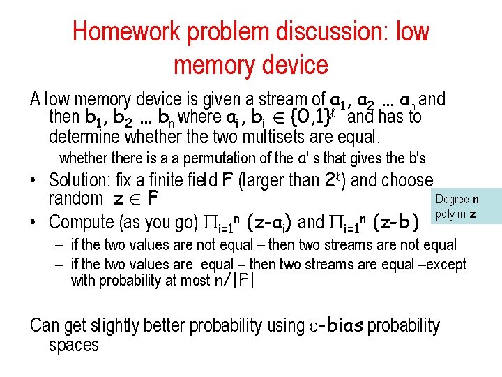 Homework problem discussion: low memory device A low memory device is given a stream