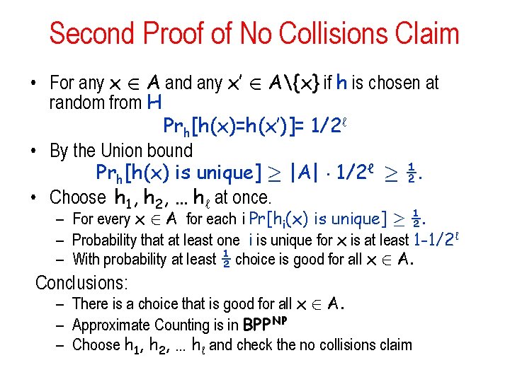 Second Proof of No Collisions Claim • For any x 2 A and any