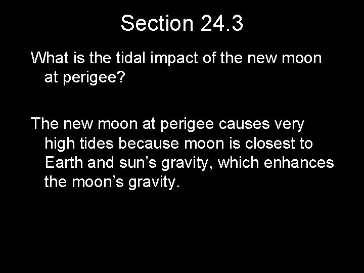 Section 24. 3 What is the tidal impact of the new moon at perigee?