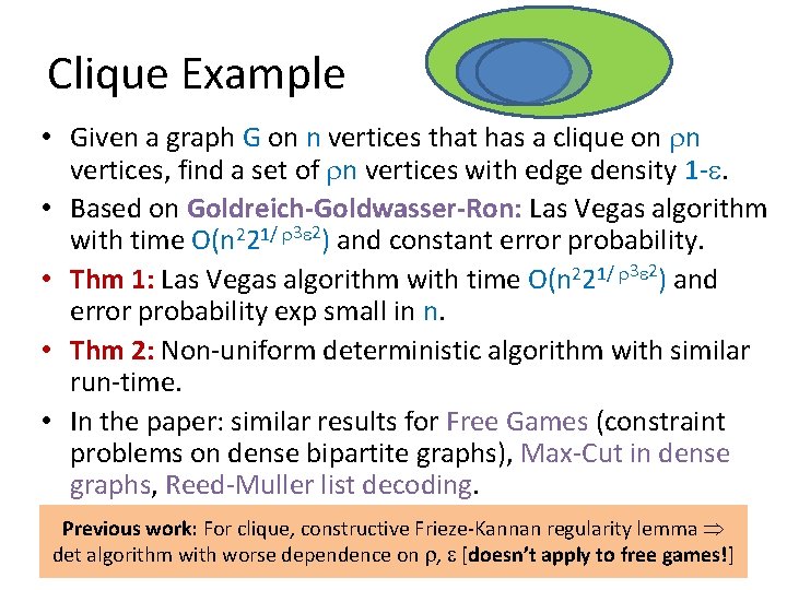 Clique Example • Given a graph G on n vertices that has a clique Clique Example • Given a graph G on n vertices that has a clique