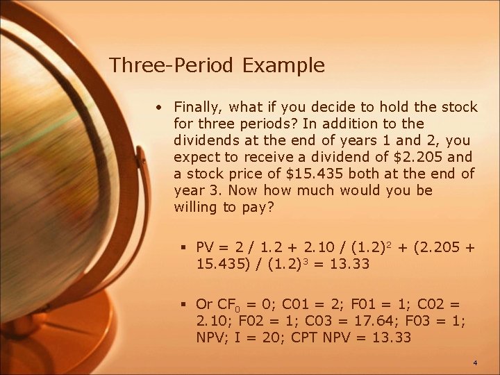 Three-Period Example • Finally, what if you decide to hold the stock for three