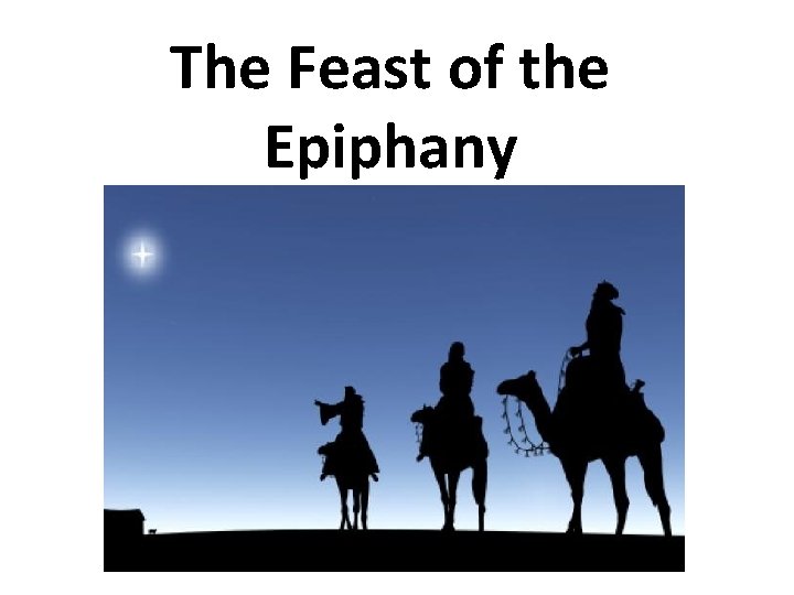 The Feast of the Epiphany 