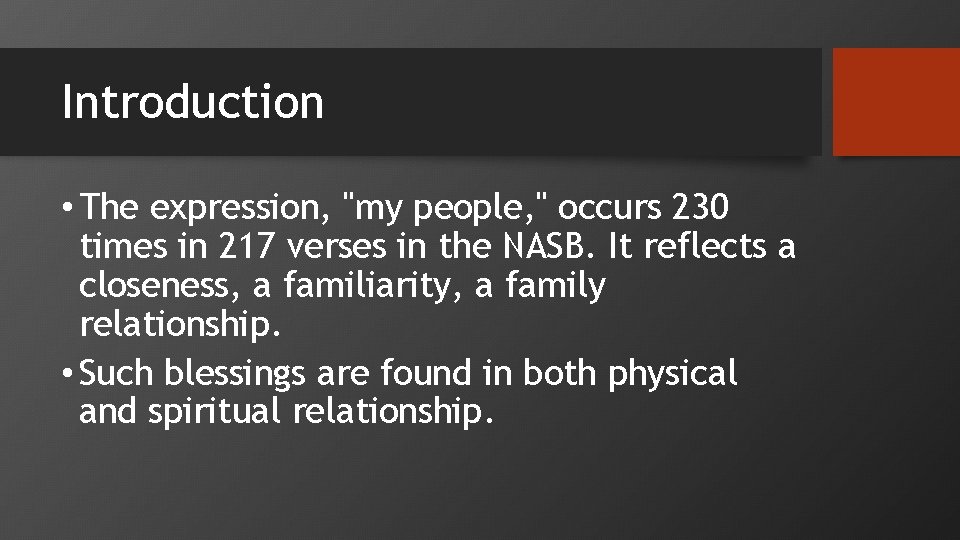 Introduction • The expression, "my people, " occurs 230 times in 217 verses in